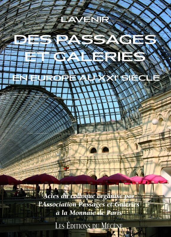 L’Avenir des passages et galeries en Europe au XXIe siècle