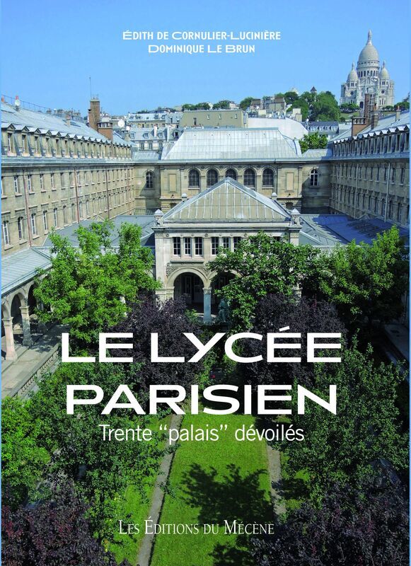 Le Lycée parisien, trente « palais » dévoilés