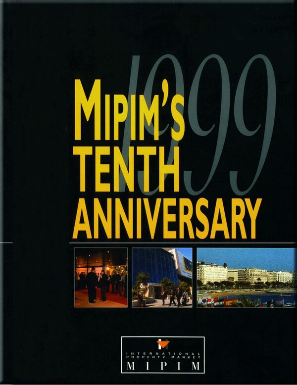 MIPIM’s Tenth Anniversary